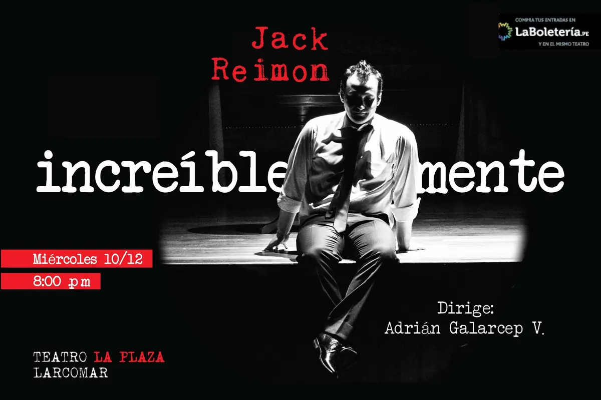 Afiche de Increíblemente, Teatro La Plaza